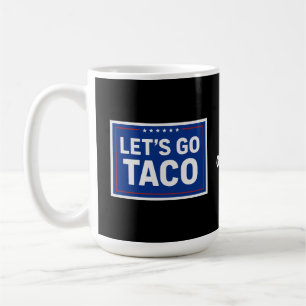 Lasst uns Taco Lustiges Design Fette Retro Politis Kaffeetasse