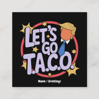 Lasst uns Taco Lustiges Design Fettes Zitat Männer Quadratische Visitenkarte
