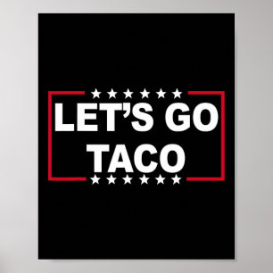 Lasst uns Taco Lustiges Zitat für Männer Frauen Ta Poster