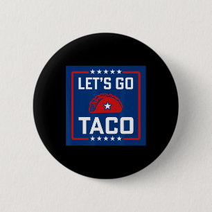 Lasst uns Taco Politische Art Rot Weiß Blau Lustig Button