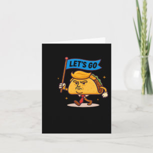 Lasst uns Taco Politische Satire Funny Angry Taco Karte