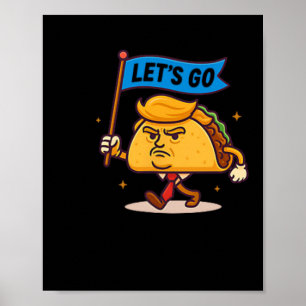 Lasst uns Taco Politische Satire Lustig Wütender T Poster