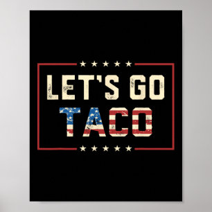 Lasst uns Taco Retro Politisch Lustig T.a.c.o Los  Poster