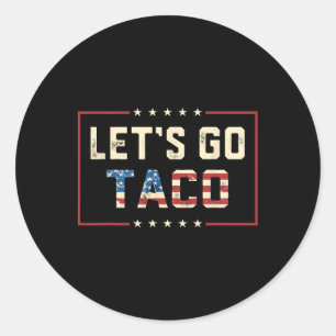 Lasst uns Taco Retro Politisch Lustig T.a.c.o Los Runder Aufkleber