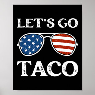 Lasst uns Taco Retro Sungles Lustig Politisch Los Poster
