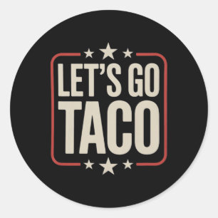 Lasst uns Taco Shirt gehen Taco 29 Runder Aufkleber