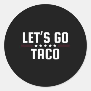 Lasst uns Taco Shirt gehen Taco 32 Runder Aufkleber