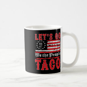 Lasst uns Taco-Shirt Lustig Trump Immer Hühner Ou Kaffeetasse