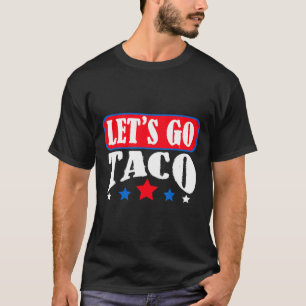 Lasst uns Taco-Team gehen Taco T-Shirt