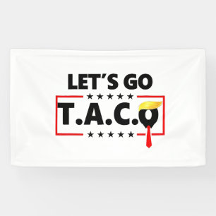 Lasst uns TACO Trump 4. Juli Taco-Liebhaber gehen Banner