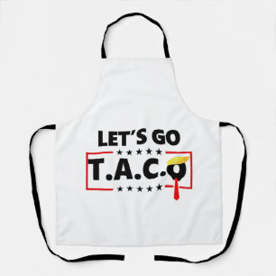 Lasst uns TACO Trump 4. Juli Taco-Liebhaber gehen Schürze