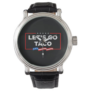 Lasst uns Taco Trump immer die Hühner aus der Sonn Armbanduhr