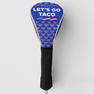 Lasst uns Taco Trump immer die Hühner aus der Sonn Golf Headcover