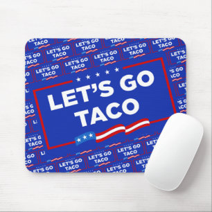 Lasst uns Taco Trump immer die Hühner aus der Sonn Mousepad