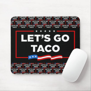 Lasst uns Taco Trump immer die Hühner aus der Sonn Mousepad