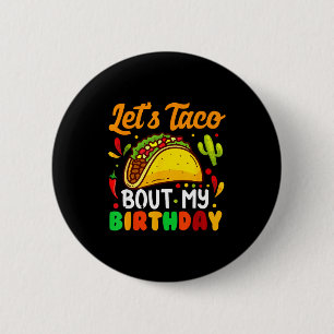 Lasst uns taco über lustige mexikanische Geburtsta Button