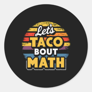 Lasst uns Taco über Mathe reden! Cinco De Mayo Fun Runder Aufkleber