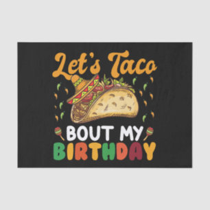 Lasst uns taco über meine Geburtstags Cinco De May Seidenpapier