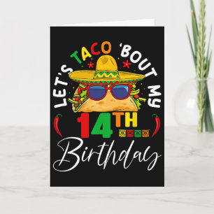 Lasst uns Taco über meinen 14. Geburtstag Mexico 5 Karte