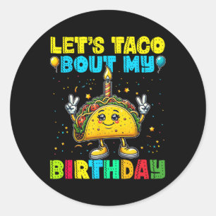 Lasst uns Taco über meinen Geburtstag lustiges mex Runder Aufkleber