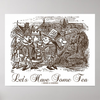 Lasst uns Tee (Wunderland-Alice) essen Poster