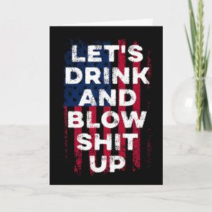 Lasst uns trinken und in die Luft sprengen Trinkfa Karte