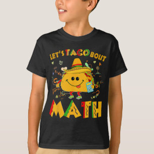 Lasst uns über Mathe taco'n Lustiges Cinco De Mayo T-Shirt