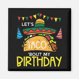 Lasst uns über meinen Geburtstag sprechen Lustige Magnet