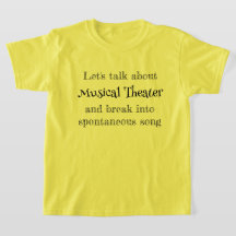 Lasst uns über Musical-Theater-T-Shirt sprechen