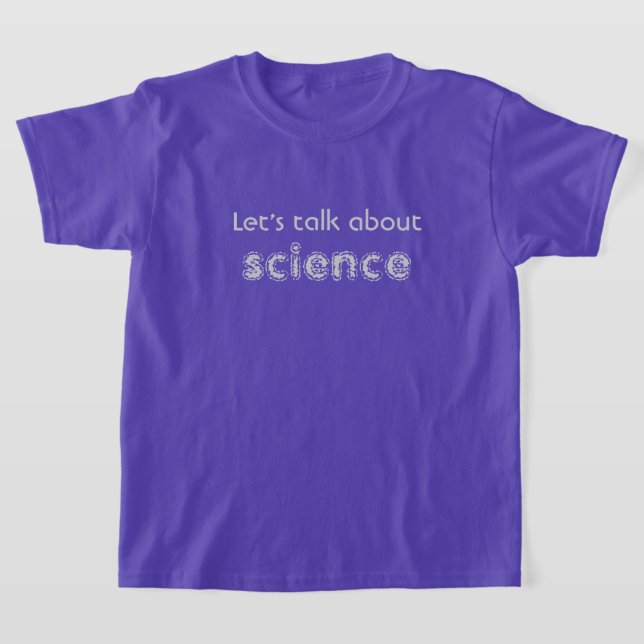 Lasst uns über Wissenschaft sprechen T-Shirt (Ablage )