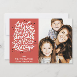 Lasst uns ungezogen gerettet Santa die Reise Funny Karte