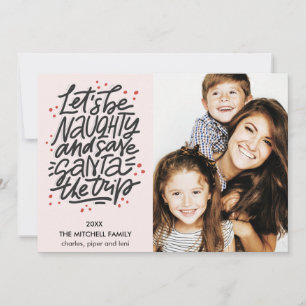 Lasst uns ungezogen gerettet Santa die Reise Funny Karte