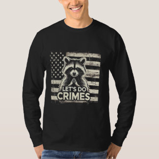 Lasst uns Verbrechen begehen Lustiger Waschbär Tie T-Shirt