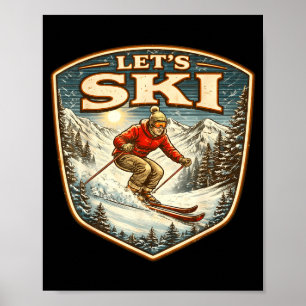 Lasst uns vintage Skifahrer Retro-Ski-Liebhaber sk Poster