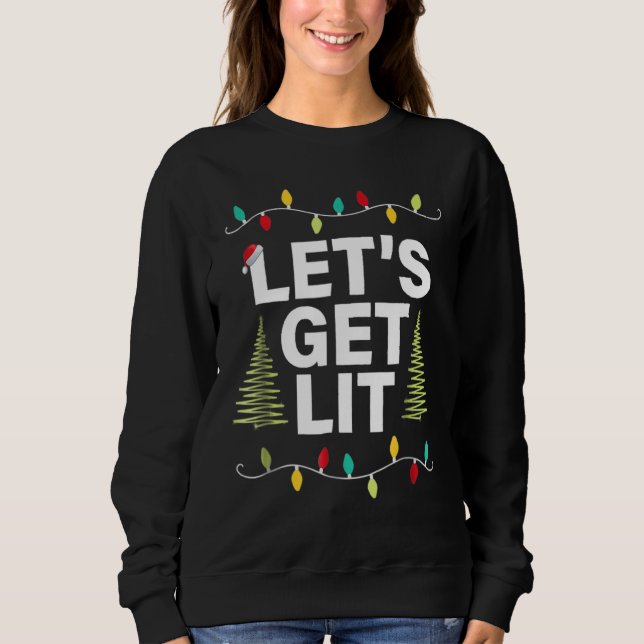 Lasst uns Weihnachten trinken Weihnachten Lichter Sweatshirt (Vorderseite)