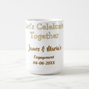 Lasst uns zusammen feiern Verlobungsfeier Name Dat Kaffeetasse