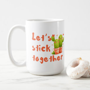 Lasst uns zusammenhalten kaffeetasse