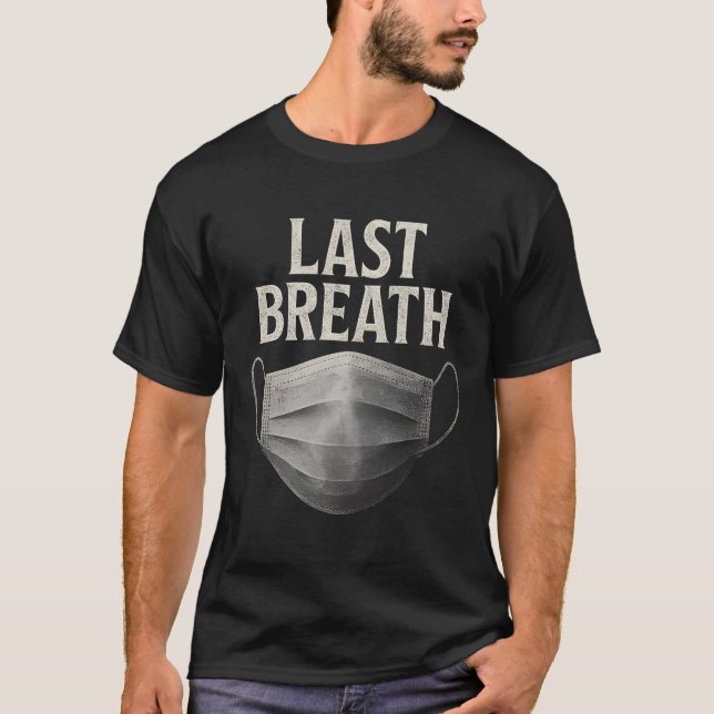 Last Breath T-Shirt (Vorderseite)