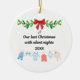Last Christmas with Silent Nights – Personalized  Keramik Ornament