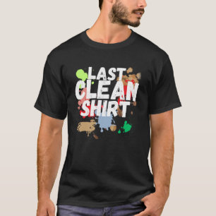 Last Clean Messy Husband Pater Mama Vater Ehefrau T-Shirt