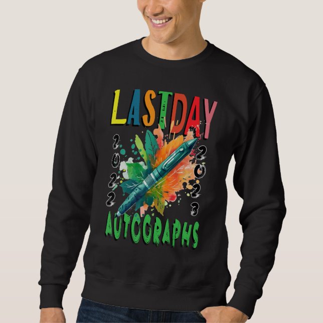 Last Day Autographs Kindergarten kids graduation 2 Sweatshirt (Vorderseite)