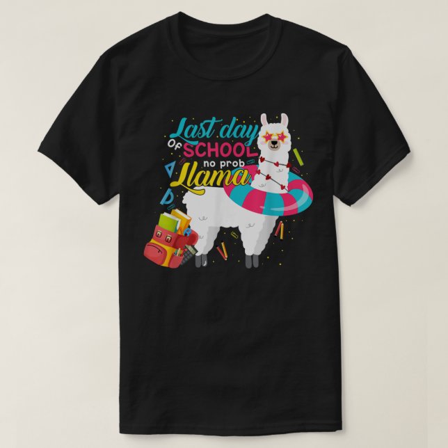 Last Day Of School Teachers Summer With No Prob Ll T-Shirt (Design vorne)