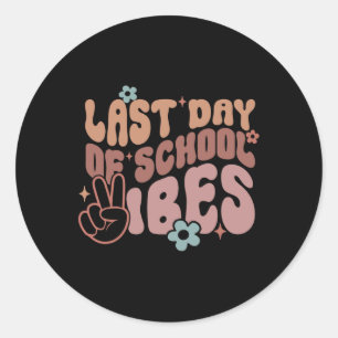 Last Day of School Vibes Runder Aufkleber