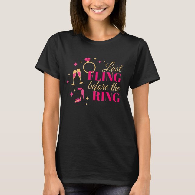 Last Fling Before the ring - Funny Bachelorette T-Shirt (Vorderseite)