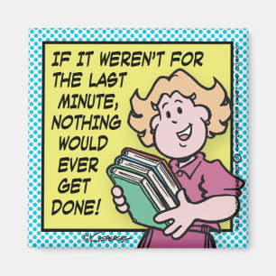 Last Minute Magnet