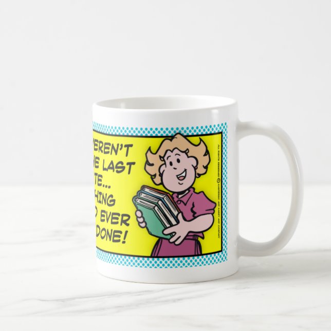 Last Minute Tasse (Rechts)
