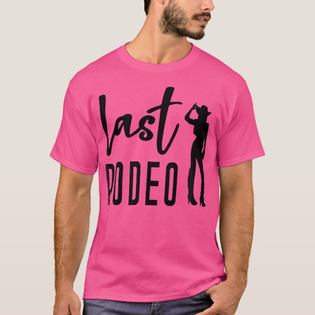 Last Rodeo Bride Bridesmaid Bridal Country Music C T-Shirt (Vorderseite)