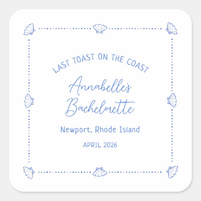 Last Toast on the Coast Bachelorette Party Blue Quadratischer Aufkleber (Vorderseite)