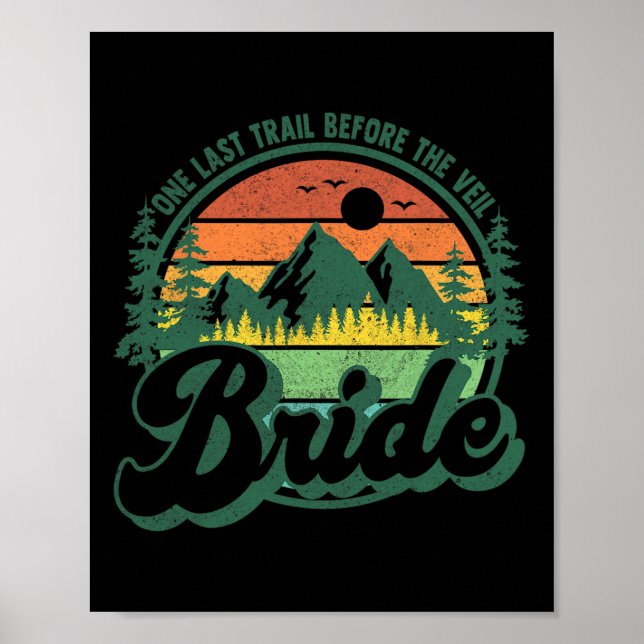 Last Trail Before The Veil Bride Camp Camping Bach Poster (Vorne)
