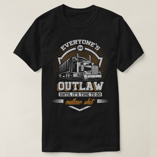 Lastwagenfahrer Jeder ist gesetzwidrig T-Shirt (Design vorne)